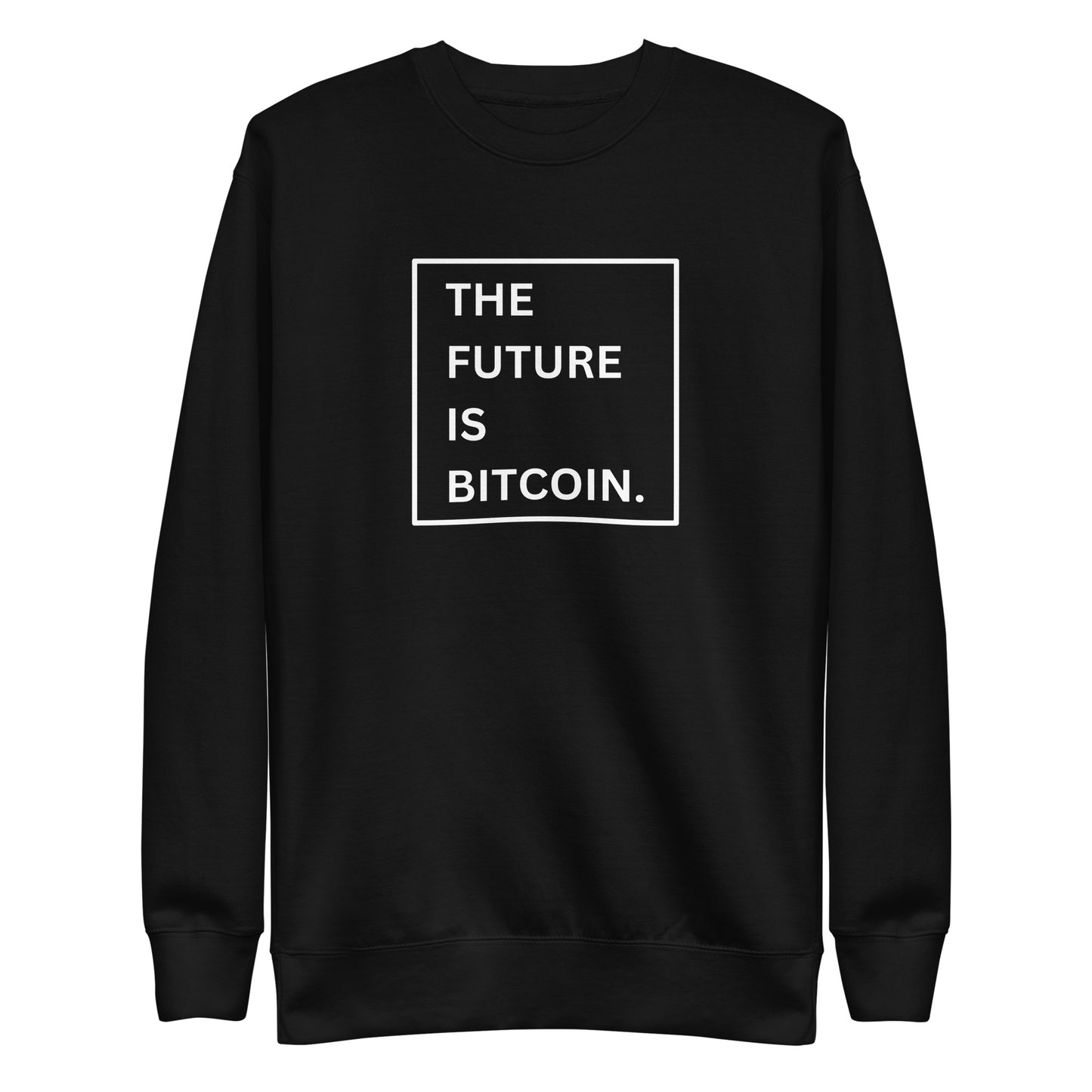 The Future is Bitcoin Unisex Premium Sweatshirt