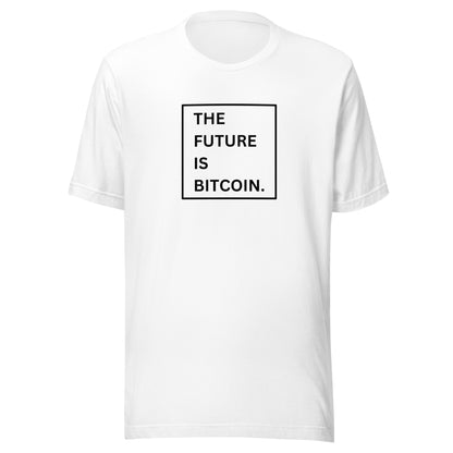 The Future Is Bitcoin Unisex T-Shirt